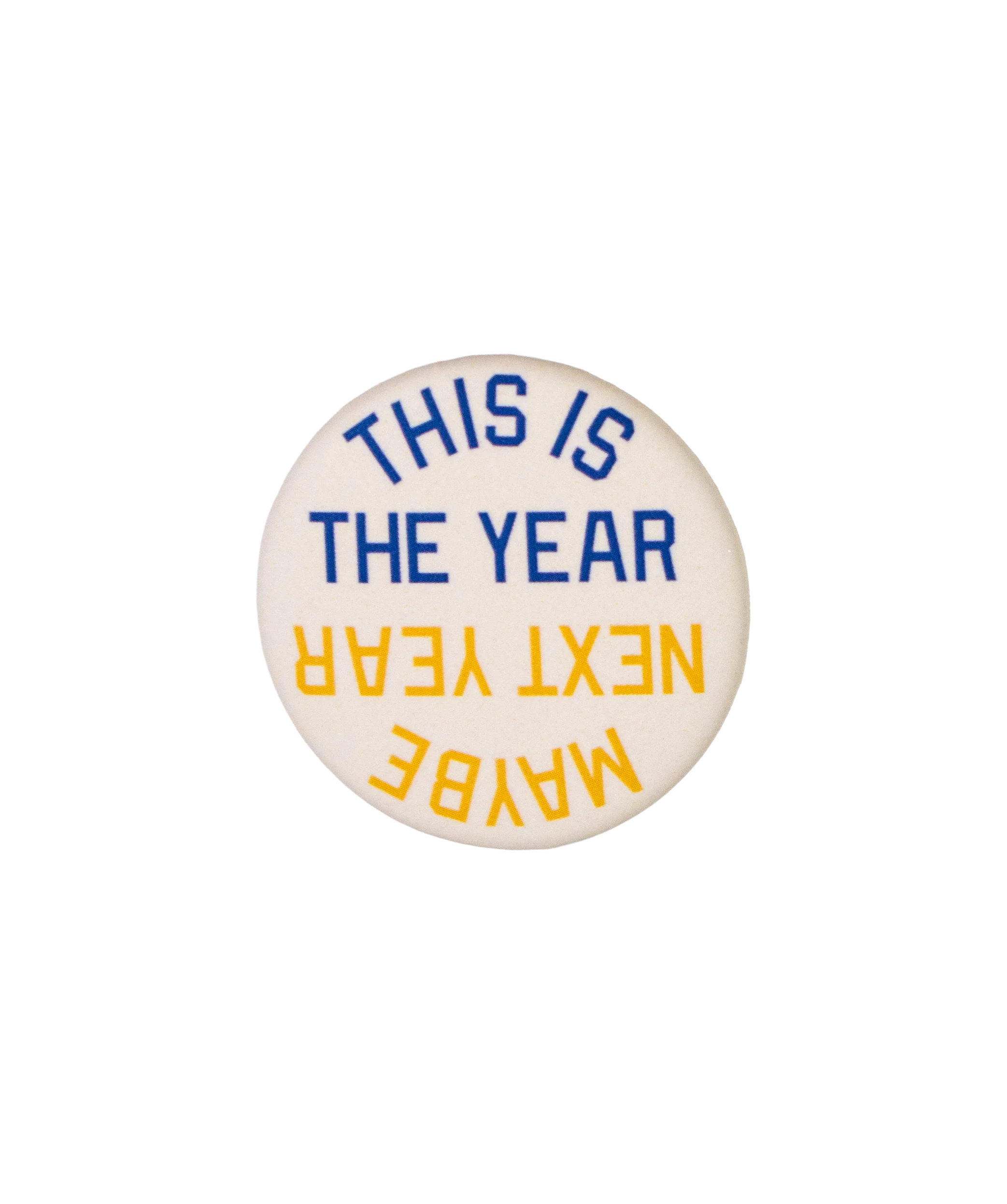 This Is The Year / Maybe Next Year Pin - Image 2